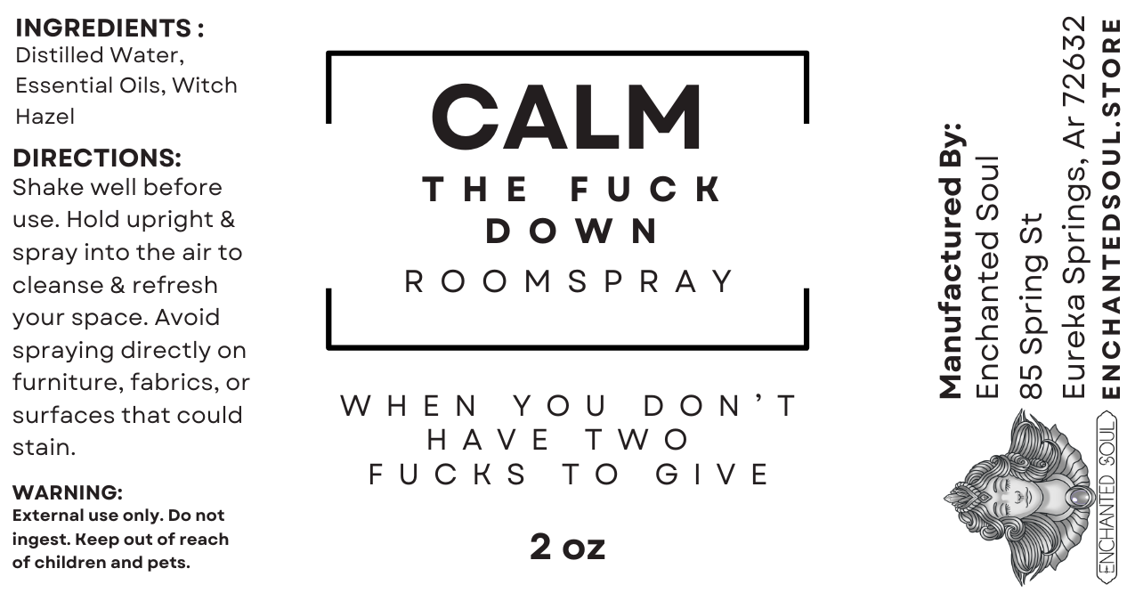 calm the fuck down room spray  label