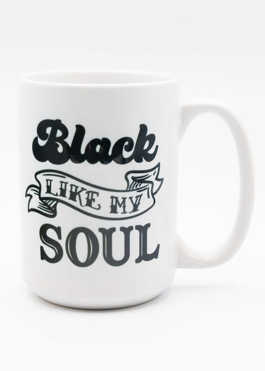 Black Like My Soul Coffee Mug 15oz